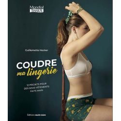 Coudre ma lingerie
